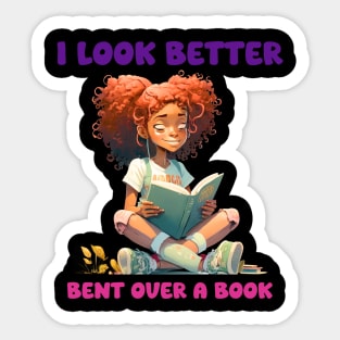 I Look Better Bent Over A Book Sticker